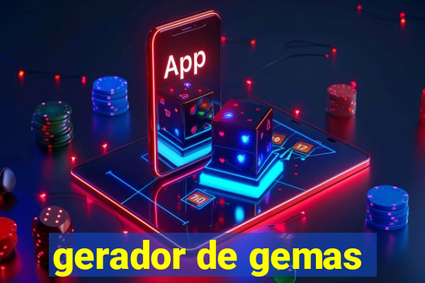 gerador de gemas